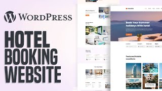 How To Make A Hotel Booking Website Using WordPress | Simple And Easy (2025)