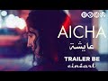 Aïcha Mehdi M Barsaoui Trailer BE 