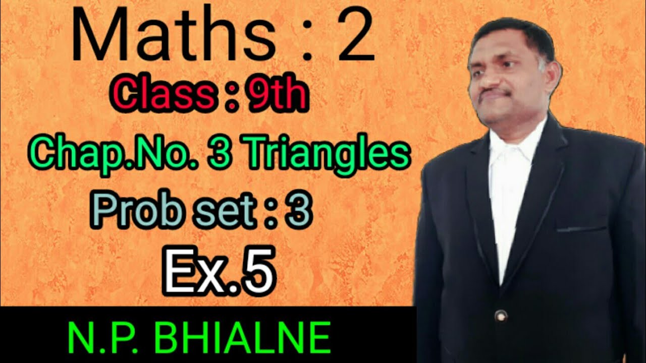 Bhilanesir Maths 2 Class 9 Th Chap No 3 Triangles Prob Set 3 bhilanesir-maths-2-class-9-th-chap-no-3-triangles-prob-set-3