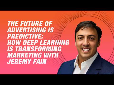 The Future of Advertising Is Predictive: How Deep Learning Is Transforming Marketing