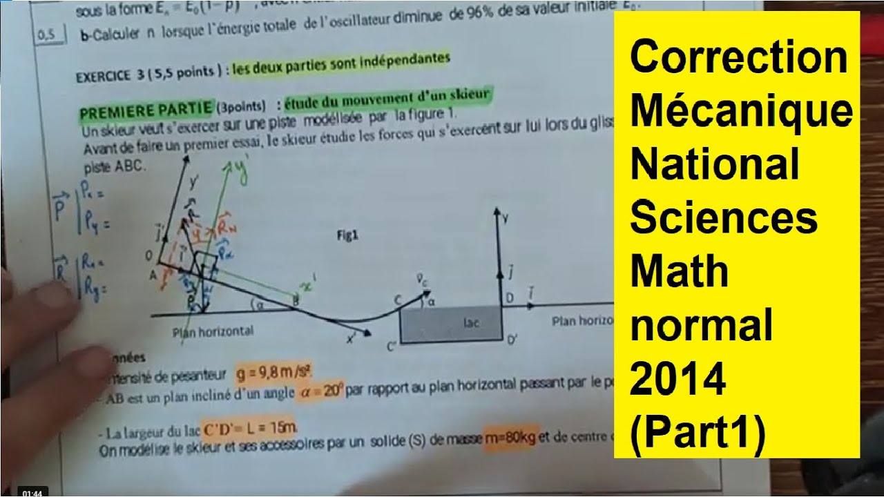 National Physique 2014 SM Normal/ correction bien détaillé de mécanique- Prof Samia (part1)