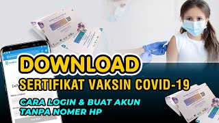 Cara Melihat dan Download atau Print / cetak Sertifikat Vaksin Covid 19 Online