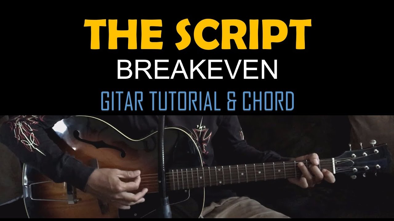 The Script – Breakeven [Guitar Tutorial & Chord] - YouTube
