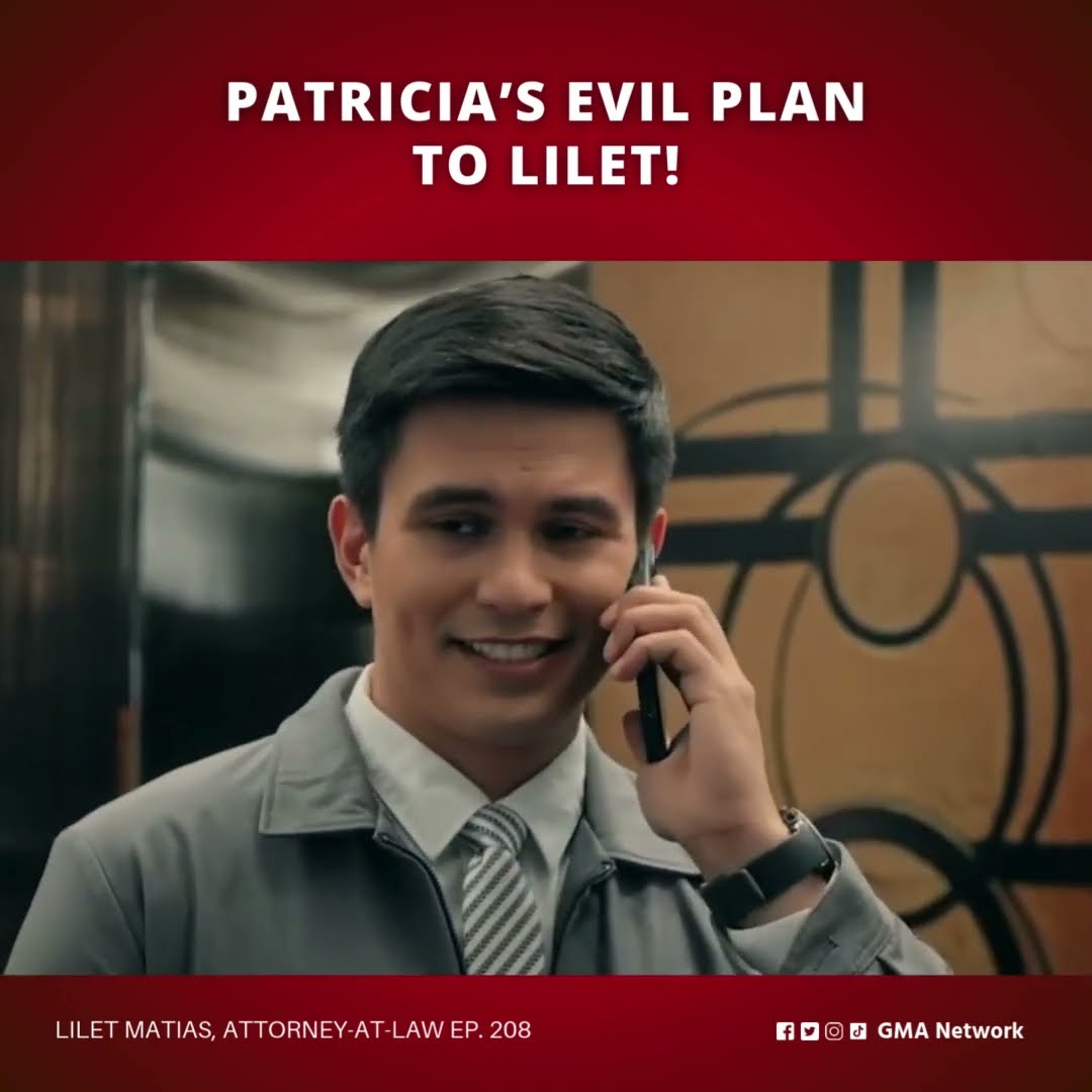 Lilet Matias, Attorney-at-Law: Patricia’s evil plan to Lilet! (Episode 208)