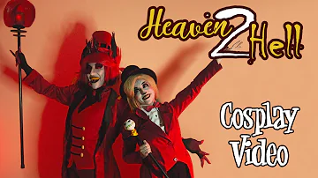 Heaven 2 Hell  (Alastor/Charlie Cosplay Video)