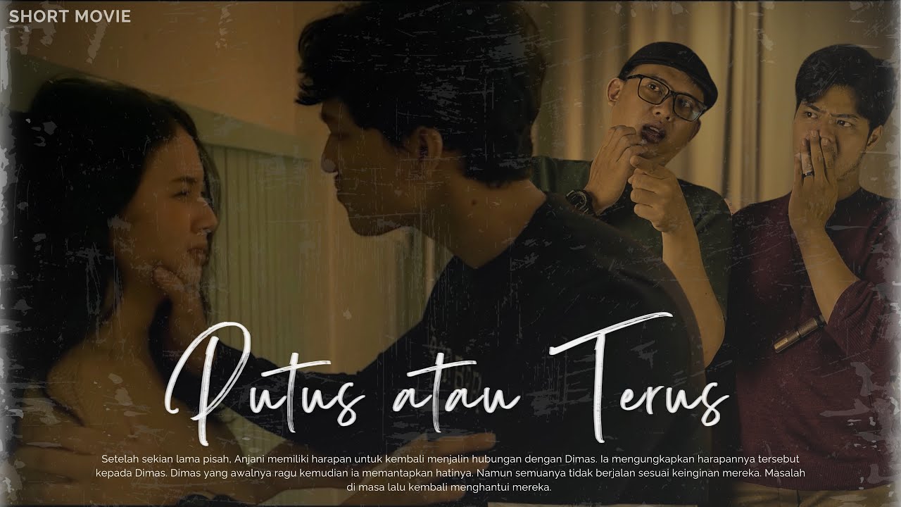 Putus atau Terus - Short Movie Review - YouTube