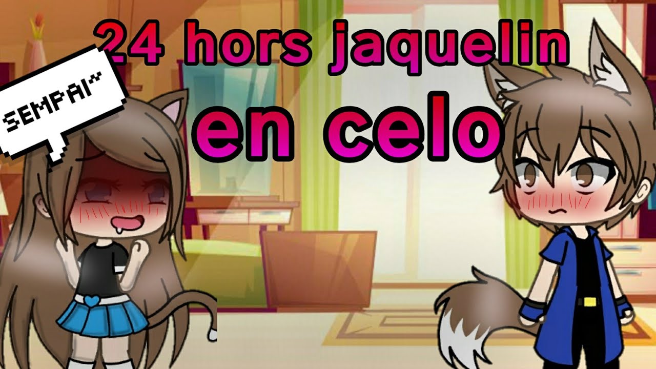24 horas jaquelin en celo(gacha life)leer descripción