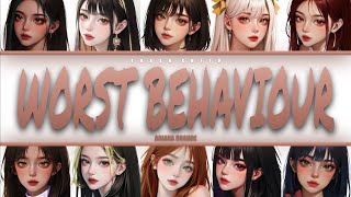 Ariana Grande - worst behavior - YOUR group (10 mem.) (Colour-coded Lyrics)