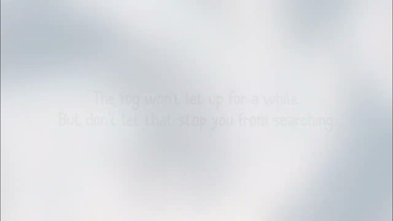 A song about the symbolism of fog. YouTube