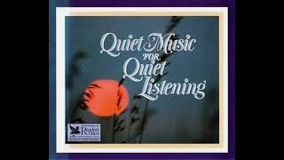 −'QUIET MUSIC FOR QUIET LISTENING ' Readers Digest Music 1984 :DISC 1/4