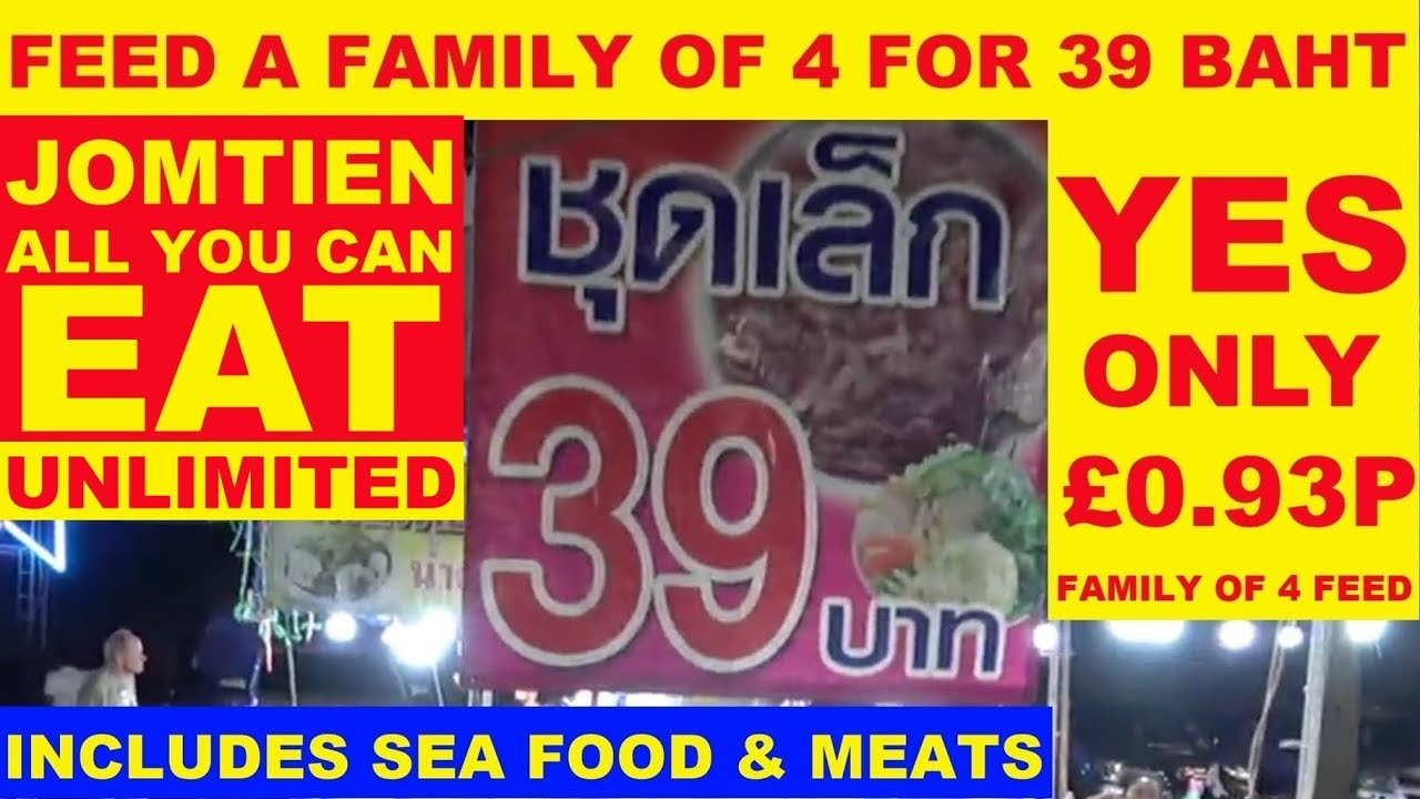 JOMTIEN FAIR AT MARKET FEED A FAMILY OF 4 FOR 39 BAHT THAT IS £0 93p