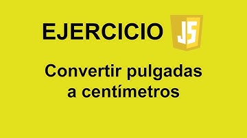 Convertir pulgadas a centímetros en JavaScript