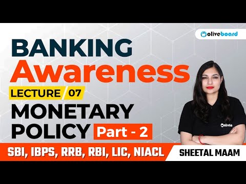 Banking Awareness Complete Course For All Bank Exams | Class - 7 | Monetary Policy | Part - 2