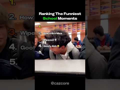 Ranking The Funniest School Moments 