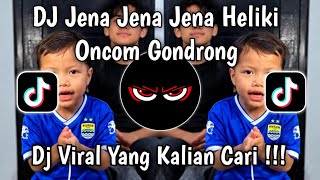 DJ JEN NAJEN NAJEN HELIKI LIKILIKI YA HOYA  DJ ONCOM GONDRONG VIRAL TIKTOK !!