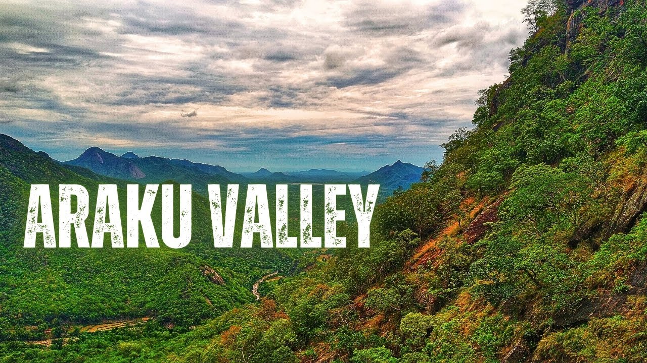 Araku Valley || Nature’s Paradise in Andhra Pradesh || By Odisha Holidays