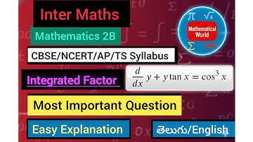 Integrating Factor (IF) SUMS / INTER 2ND YEAR 2B / MATHS / EASY EXPLANATION / MOST IMP QUESTION