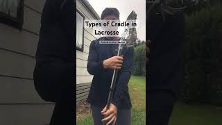 Types of Cradle in Lacrosse 🥍