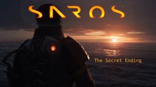 Saros - True Ending Guide