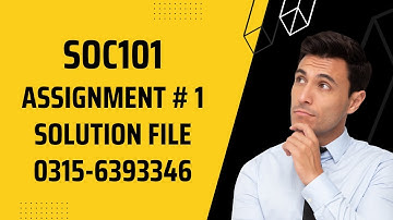 SOC101 Assignment 1 Solution Fall 2022, SOC101 Assignment 1 solution 2022, SOC101 assig1  Fall 2022