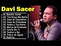 Davi Sacer - As Músicas De Maior Sucesso , A Melhor Música Religiosa 2023