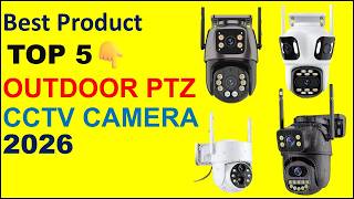 Top 5 Budget Outdoor PTZ CCTV Camera in 2026