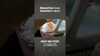 Shaved Ice Goes Gourmet in Japan #japan #greatbigstory
