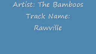 The Bamboos- Rawville chords