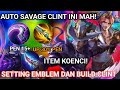 AUTO SAVAGE ! SETTING EMBLEM DAN BUILD CLINT TERSAKIT 2025 | EMBLEM CLINT PALING SAKIT