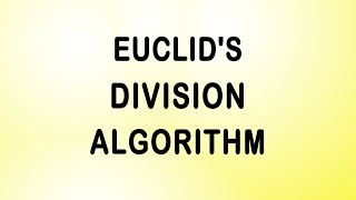 Finding HCF through Euclid's Division Algorithm