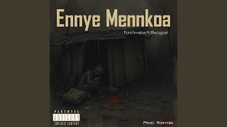 Ennye Mennkoaa (feat. Blacqqgoat)