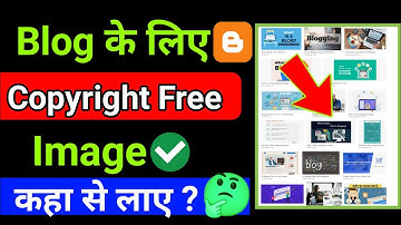 100% Copyright Free Image For Blogger | How to Download Copyright Free Images for Blogger, WordPress