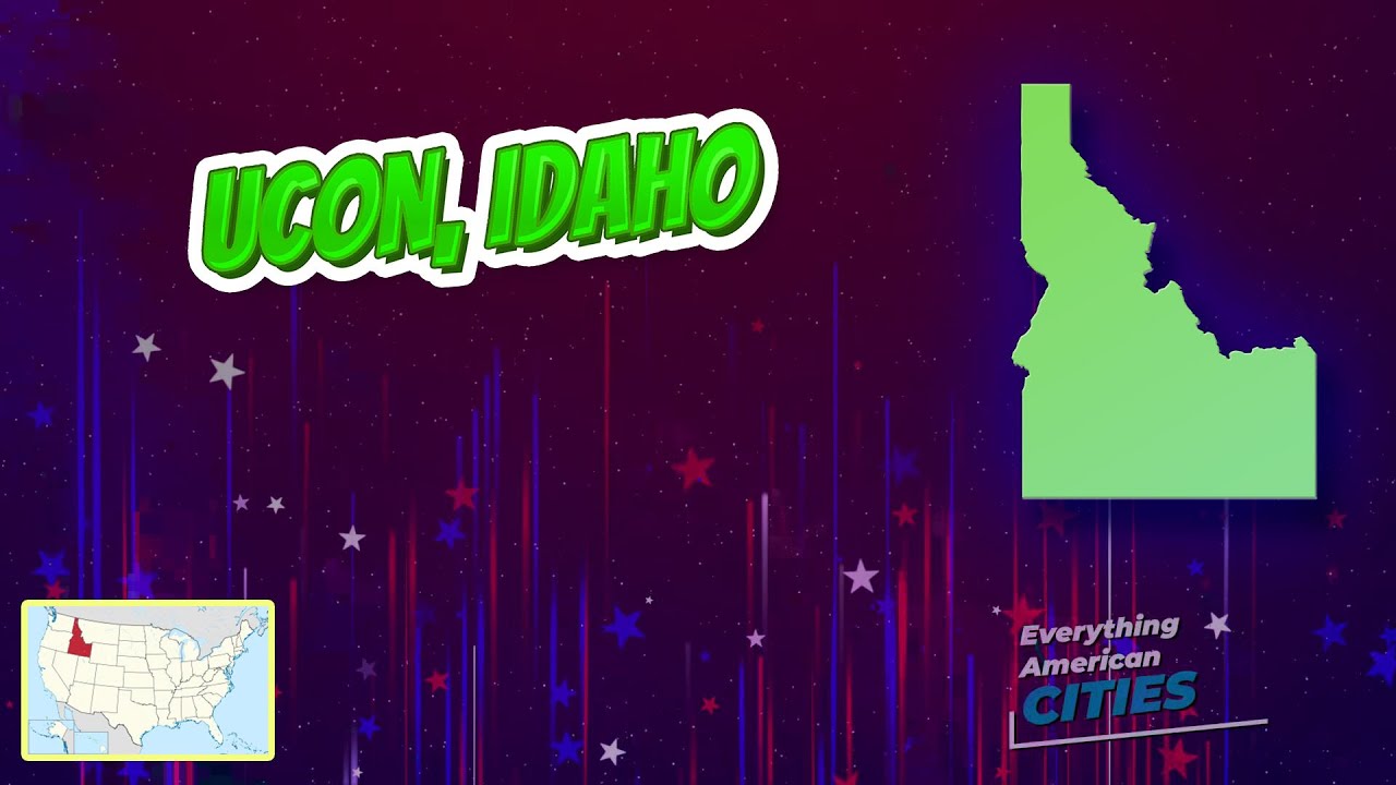 Ucon, Idaho ⭐️🌎 AMERICAN CITIES 🌎⭐️ YouTube