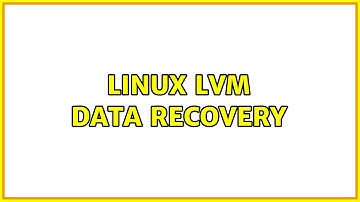 linux LVM data recovery