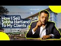 What it takes for me to sell sobha hartland to my clients