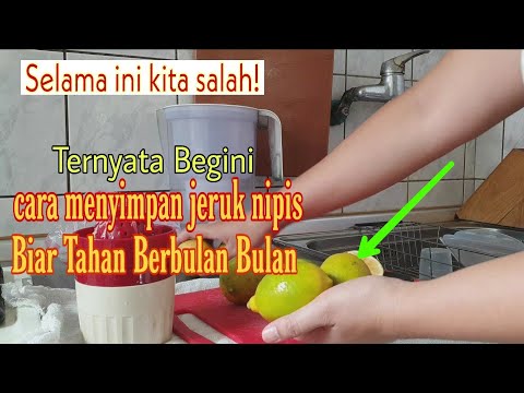 Video: Cara Menyimpan Jeruk Nipis Yang Benar