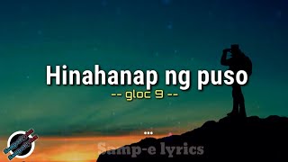 Hinahanap ng puso - gloc 9 (samp-e lyrics) #hinahanapngpuso #gloc9 #lyrics