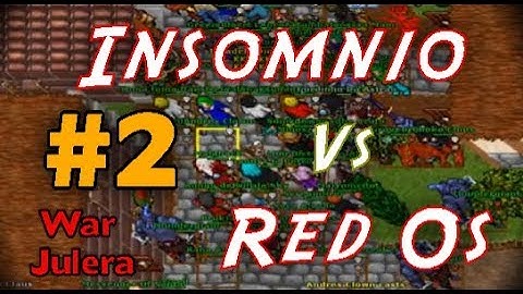 TIBIA WAR JULERA "INSOMNIO VS RED OS" THAIS BATTLE #2