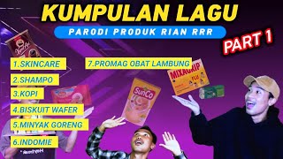 DILUAR NALAR‼️ KUMPULAN LAGU PARODI PRODUK RIAN RRR NGAKAK