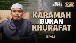 Karamah Bukan Khurafat [EP 41] [Segmen Pencerahan Salah Faham Agama] | Ustaz Wadi Annuar.