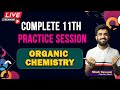 Ab Hoga Dhamaka 🔥 | Complete 11th organic chemistry Practice session | NEET/JEE | Nitesh Devnani