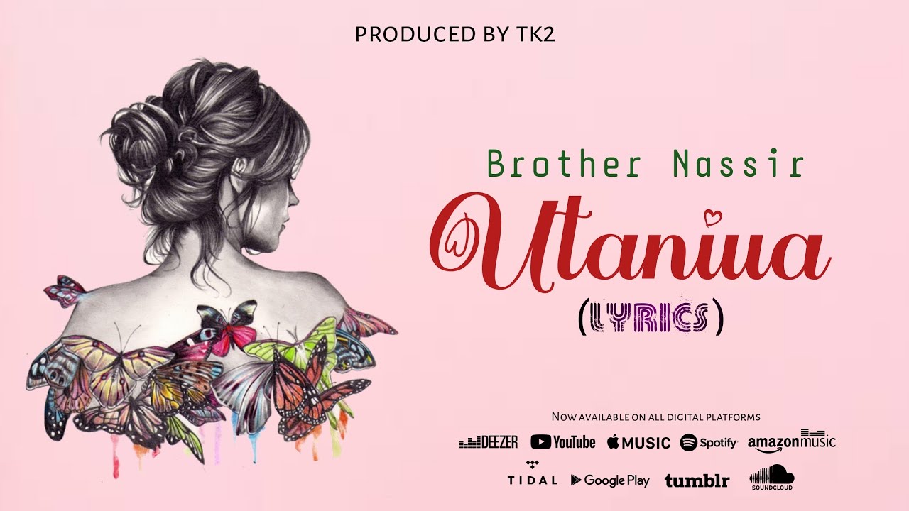 Brother Nassir   Utaniua Official Lyric Video