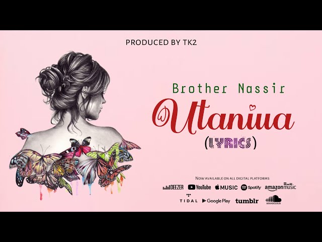 Brother Nassir - Utaniua (Official Lyric Video) class=