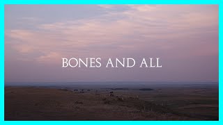 Bones and All: The themes and love within.