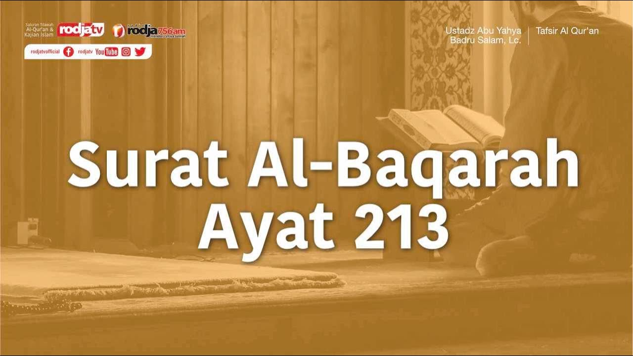 Tafsir Al-Qur'an: Surat Al-Baqarah Ayat 213 l Ustadz Abu Yahya Badru Salam, Lc.