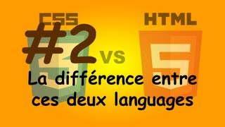 #2 HTML - CSS : La différence entre ces deux langages
