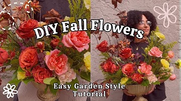Easy DIY Fall Flower Arrangement | Garden Style Tutorial for Beginners