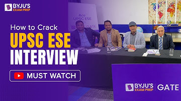 How to Crack UPSC ESE Interview? | ESE (IES) Interview Preparation Strategy | BYJU