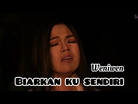 Weni Wen Biarkan Ku Sendiri I Official Music Video Youtube