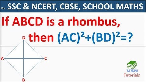 IF ABCD is a Rhombus then find (AC)^2 + (BD)^2= ? || SSC, NCERT, CBSE, PURE MATHS || ENGLISH